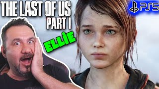 ELLİE İLE TANIŞTIK! TAKIRDAYANLAR PEŞİMİZDE! | LAST OF US PART 1 TÜRKÇE PS5 BÖLÜM 2