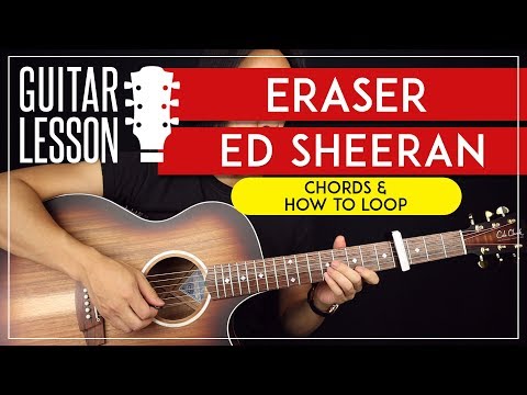 Eraser Guitar Tutorial How To Loop Like Ed Sheeran Guitar Lesson ?|Chords + TAB|