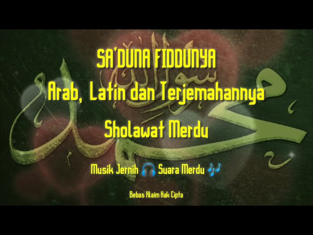 Sholawat Nabi Merdu Penenang Hati Pengantar Tidur | Sa'duna Fiddunya Lirik | No Copyright class=