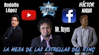 La Mesa de las Estrellas del Ring con Héctor Nava, Rod López y Mr. Reyes