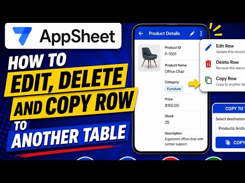 AppSheet  Edit Delete and Copy Row To Another Table