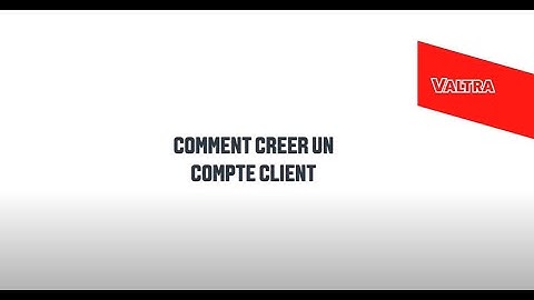 Créer un compte sur VALTRA Connect