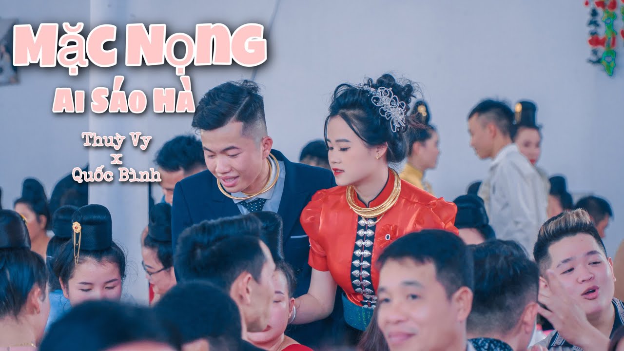 [VIDEO MUSIC] MẶC NỌNG AI SÁO HÀ | YÊU EM ANH TÌM ĐẾN | LỄ VU QUY THÙY VY & QUỐC BÌNH