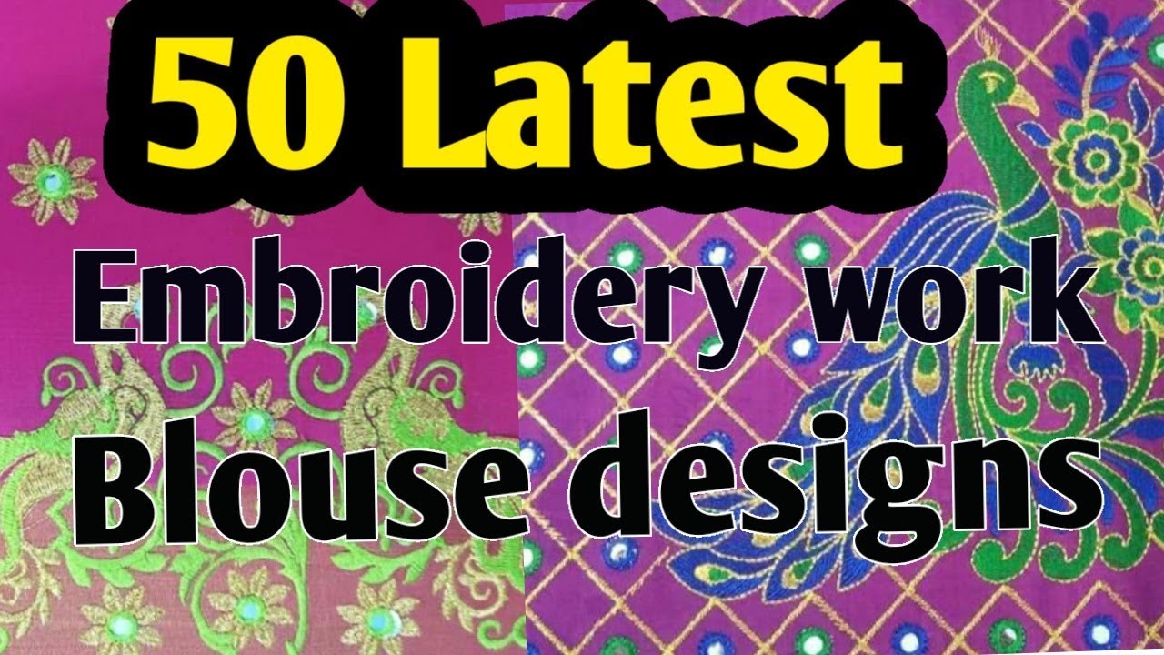 Top 50 computer embroidery work blouse designs 2020 | Latest model ...