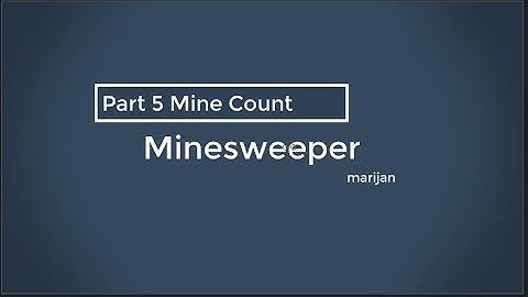 Minesweeper part 5 minecount