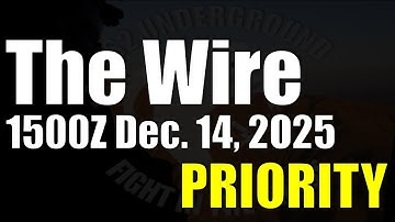 The Wire - December 14, 2025 - Priority