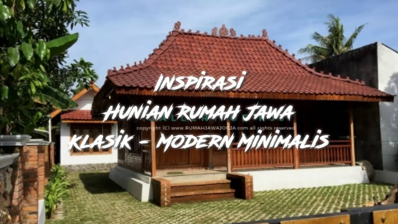 Inspirasi Hunian Rumah Jawa Klasik Modern Minimalis RUMAH JAWA