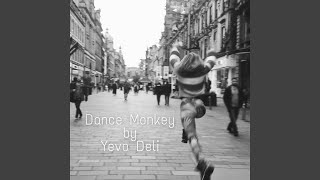 Dance Monkey - Yeva Deli