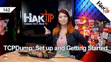 TCPDump: Set Up and Getting Started - HakTip 142