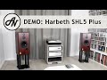 Harbeth Super HL5 Plus Speakers (SHL5 Plus) - Video Demonstration