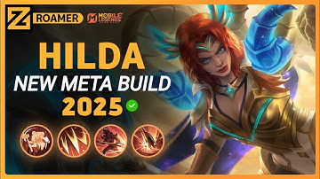 Hilda NEW META Build 2025, Emblem, and Best Hero Counters | Mobile Legends