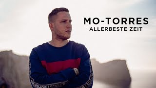 Video thumbnail of "Mo-Torres - Allerbeste Zeit (Official Video)"