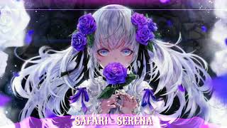 [ Nightcore ] Safari - Serena (Lyrics)