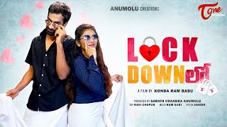 Lock Down Lo | Latest Telugu Short Film 2020 | by Konda Ram Babu | TeluguOne