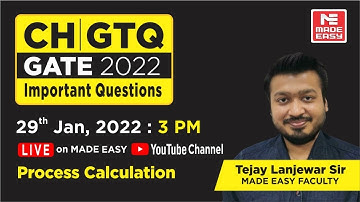GATE Through Questions(GTQ)|GATE 2022 |CH | Process Calculation |By Tejay Lanjewar Sir | MADE EASY