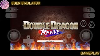 EDEN EMULATOR 🔥 Double Dragon Revive Gameplay Test | #Eden emulator #Double Dragon Revive screenshot 2