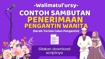 Contoh Sambutan Penerimaan Keluarga Mempelai Wanita (Serah-Terima Calon Pengantin) +Free Teks Pdf
