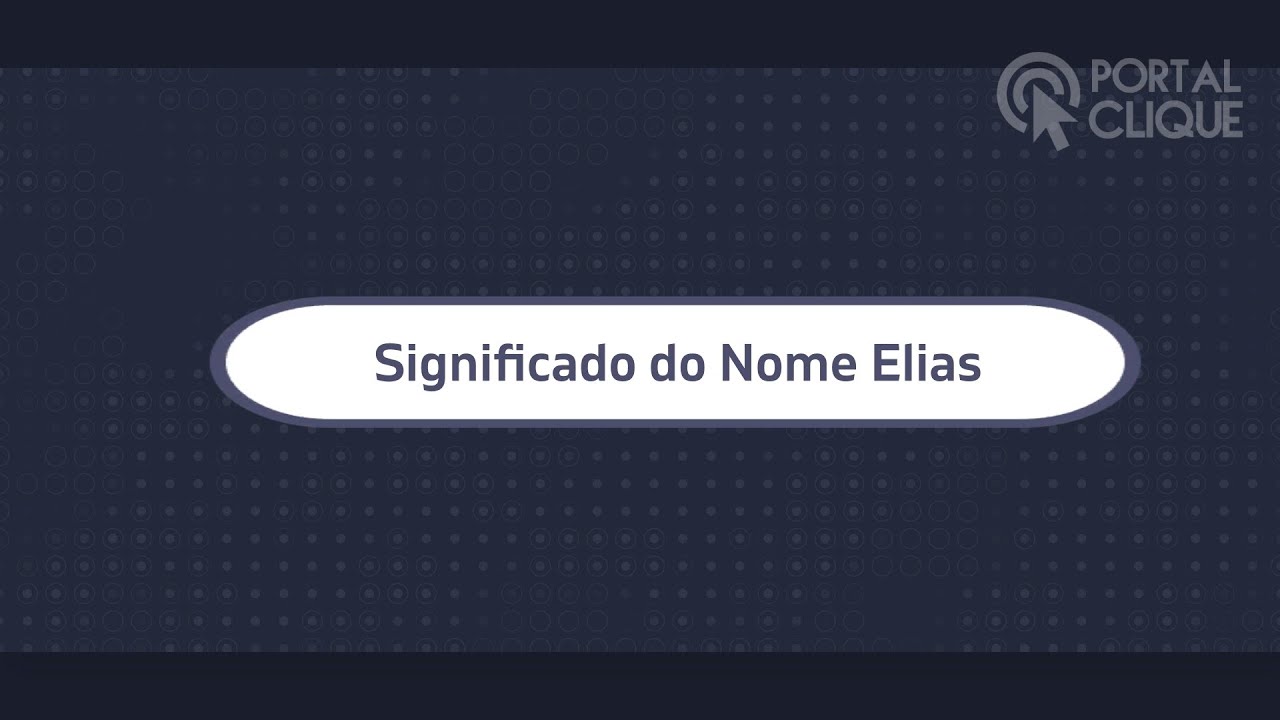 Significado do Nome Elias YouTube Significado do Nome Elias YouTube