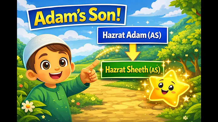 Prophet Sheeth (AS) Story for Kids | Son of Adam A.S | Islamic Story for Kids