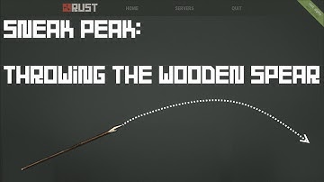 Rust Alpha Sneak Peak: Throwing the Spear