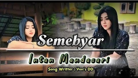 SEMEBYAR‼️INTAN MANDASARI ‼️LAGU VIRAL TERBARU 2025‼️