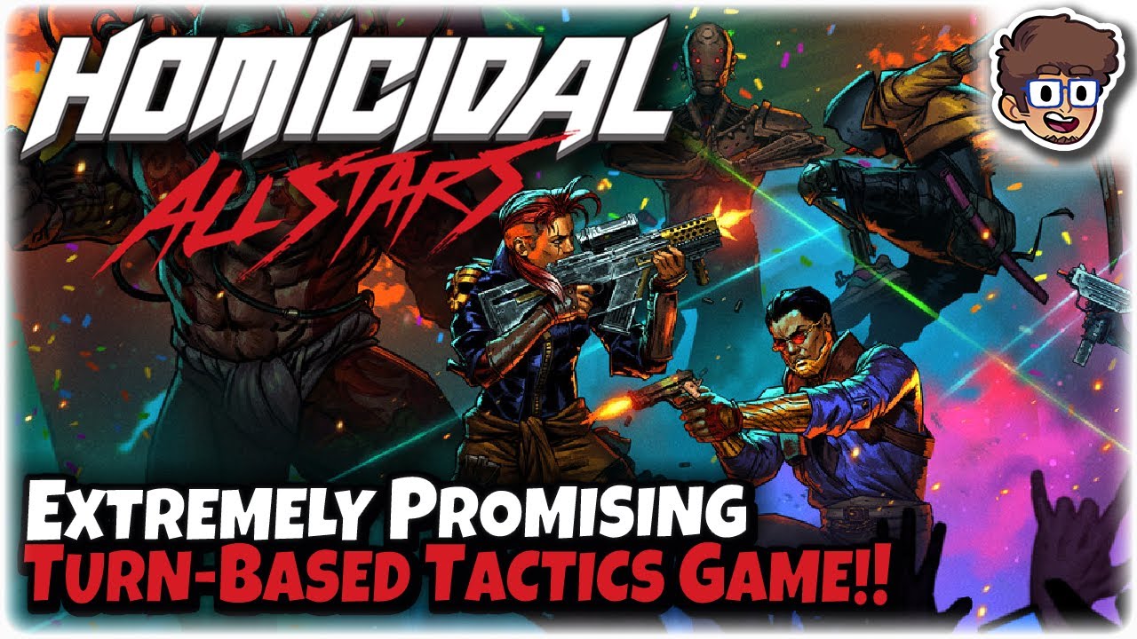 Extremely Promising Turn-Based Tactics Game! Lets Try Homicidal All-Stars