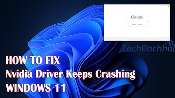 Nvidia Driver Keeps Crashing in Windows 11 - Fix