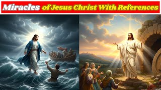 Every Miracle Jesus Performed on Earth (With Bible References)