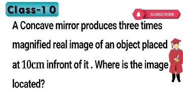 A concave mirror produces three times magnified (enlarged) real image of an object placed at 10 cm i