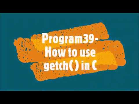 Program39-How to use getch in C - YouTube
