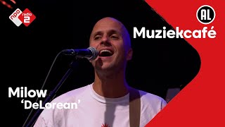 Milow - DeLorean | NPO Radio 2