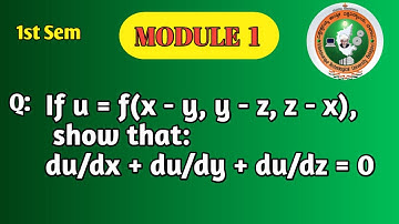 VTU 1st Sem Module 1| Maths | Calculus | Show that du/dx + du/dy + du/dz = 0|1BMATS101 Full Solution