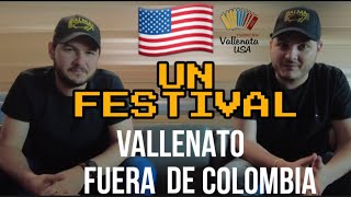 Fuimos a un  Festival Vallenato fuera de Colombia  ¿Qué  tal nos fue? ¿Vale la pena asistir?