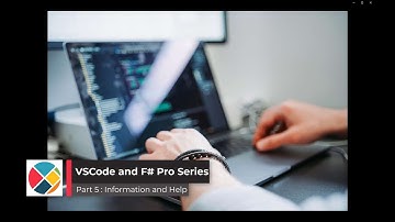 VSCode and F# Pro Series - 5 Tips for Info and Help