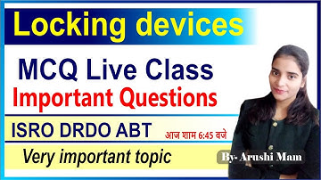 ISRO DRDO ABT Exam Locking devices MCQ Live Class Important Questions
