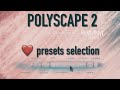 Polyscape 2 ❤️ presets selection [Karanyi Sounds - Factory Sound Bank - Sons Usine]