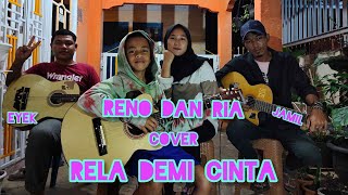 Download Lagu RELA DEMI CINTA cover RiA dan ReNo MP3