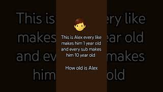 How old is alex