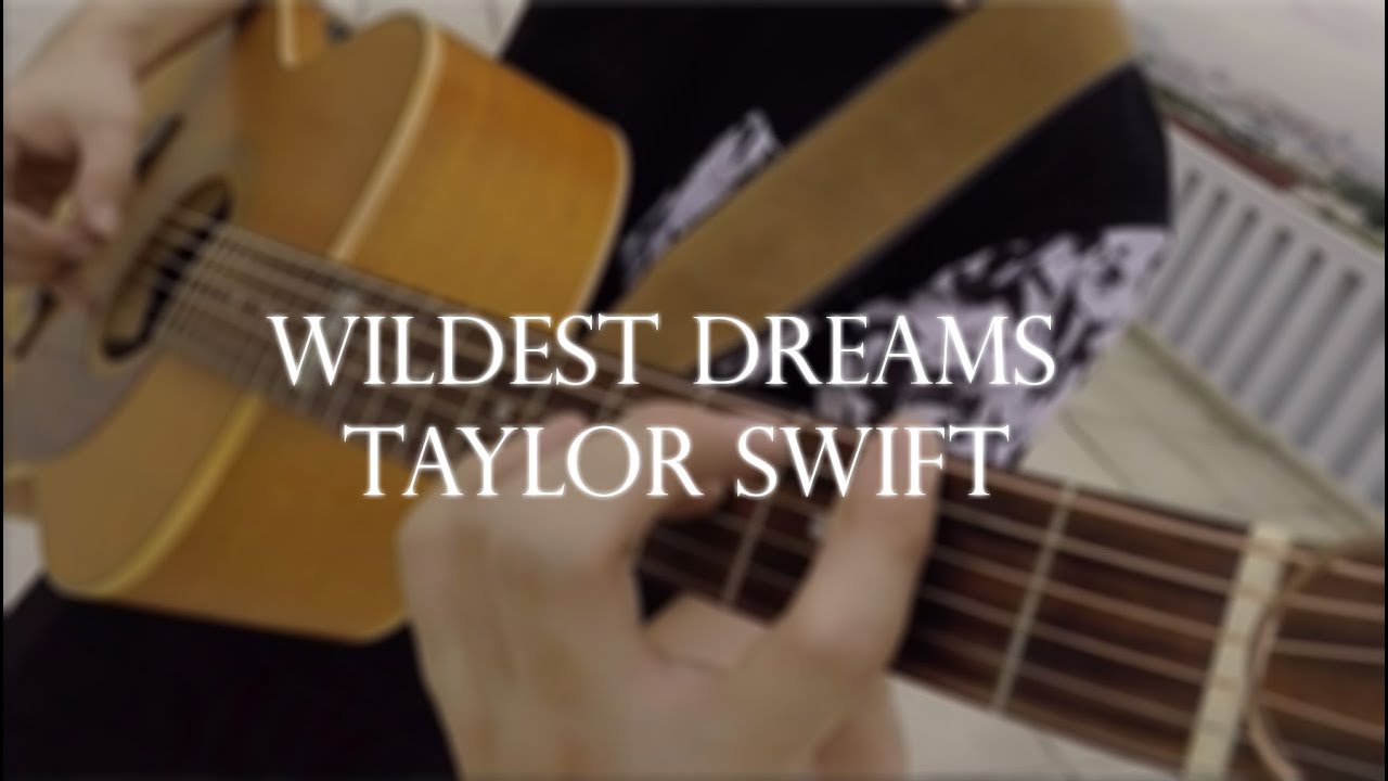 Wildest Dreams - Taylor Swift Fingerstyle Acoustic Guitar Cover 
