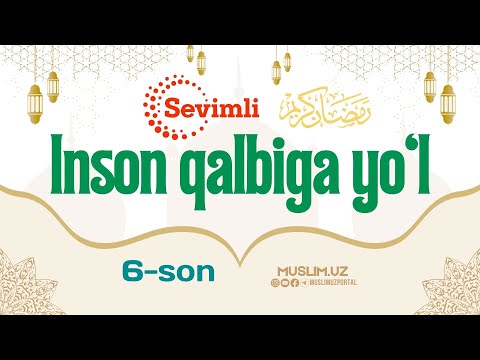 “Sevimli” telekanalida "Inson qalbiga yo‘l" 6 SON 16 03 2024