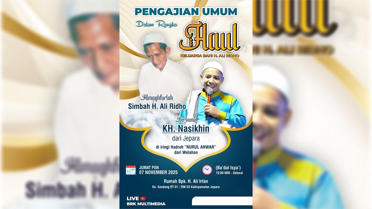 🔴LIVE - PENGAJIAN UMUM DALAM RANGKA HAUL KELUARGA BANI H. ALI RIDHO - BERSAMA KH. NASIKHIN JEPARA