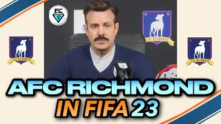 TED LASSO \& AFC RICHMOND IN FIFA 23 CAREER MODE