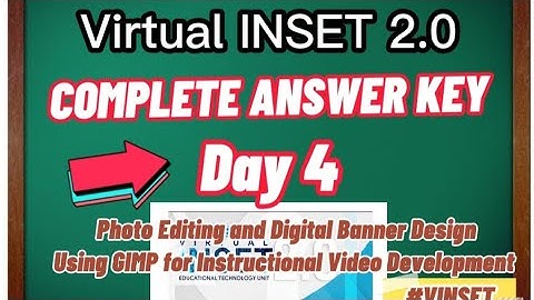 VIRTUAL INSET 2.0 DAY 4 | COMPLETE ANSWER KEY - Photo Editing and Digital Banner Design - EXIT QUIZ