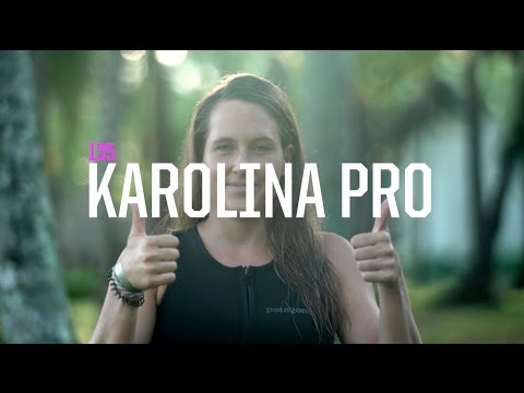 2017 KAROLINA PRO - Rip Like A Chick!
