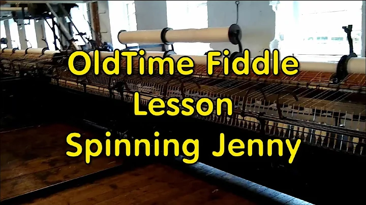 Old Time Fiddle Lesson  - Spinning Jenny