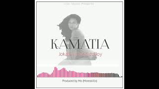 Kamatia - Joka Boy Feat Fizo Boy Prod By Mo 