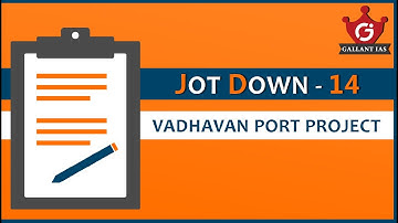 Vadhavan Port Project  | Jot Down Series - 14 | UPSC CSE | Gallant IAS