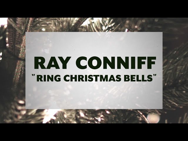 Ray Conniff u0026 The Ray Conniff Singers - Ring Christmas Bells (Official Lyric Video) class=