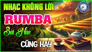 Nhạc Không Lời Buổi Sáng Bài Nào Cũng Hay | Hòa Tấu Rumba Guitar | Nhạc Cafe Buổi Sáng