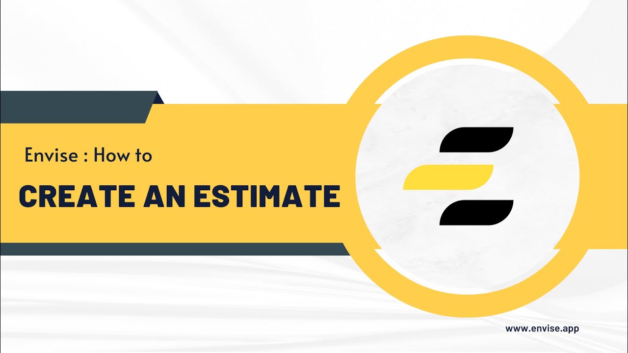 Envise : How to create an Estimate in Envise